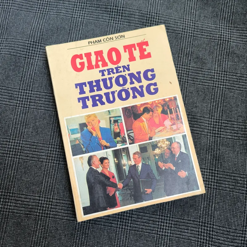 Giao tế trên thương trường - Phạm Côn Sơn - NXB Đồng Nai 1993 591802