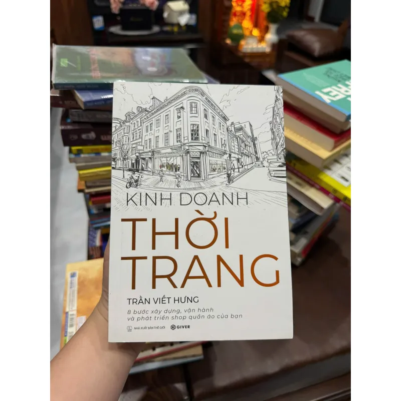 Kinh Doanh Thời Trang – Sách Mở Shop Quần Áo, Bán Hàng Online Từ A-Z- K2 1000121