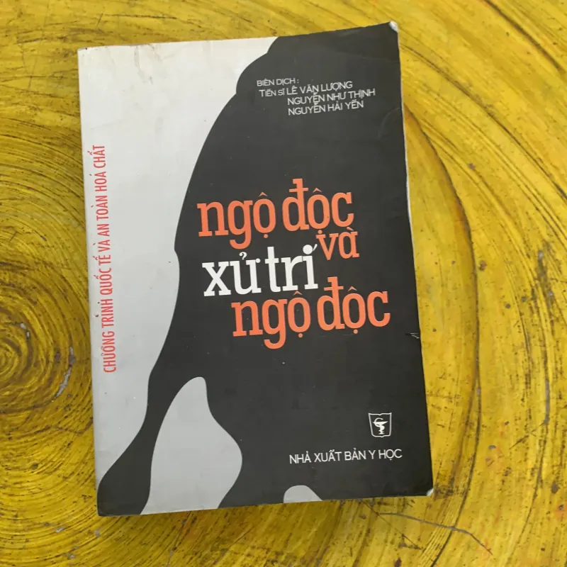 NGỘ ĐỘC VÀ XỬ TRÍ NGỘ ĐỘC - dịch từ nước ngoài 788434