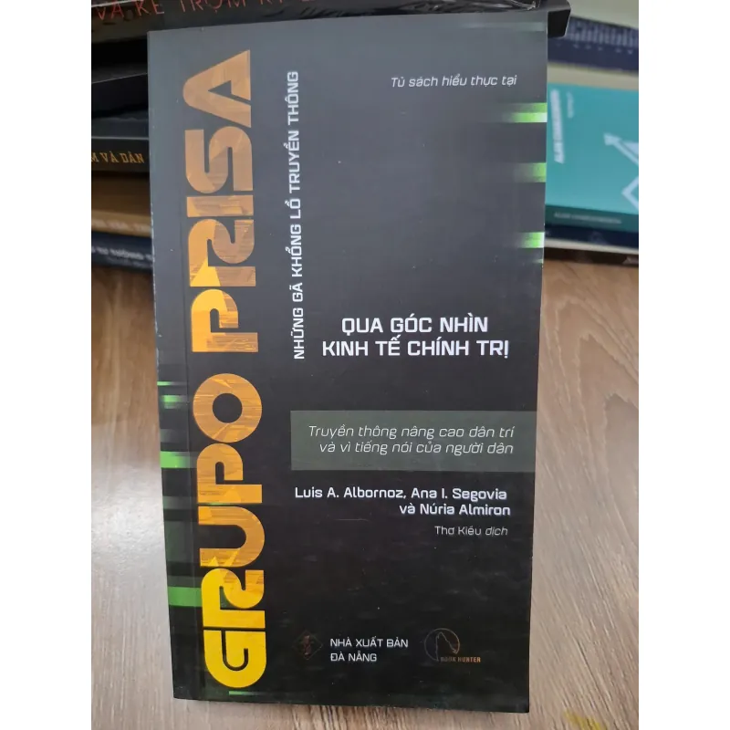 Grupo Prisa - Luis A. Albornoz, Ana I. Segovia và Núria Almiron - Kinh tế chính tr 693664