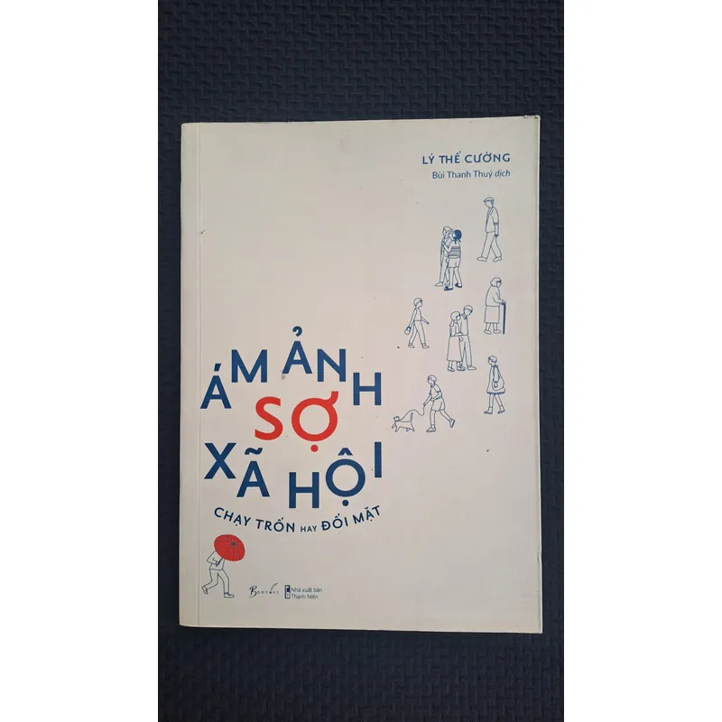 Ám ảnh sợ xã hội, chạy trốn hay đối mặt - Lý Thế Cường 713454