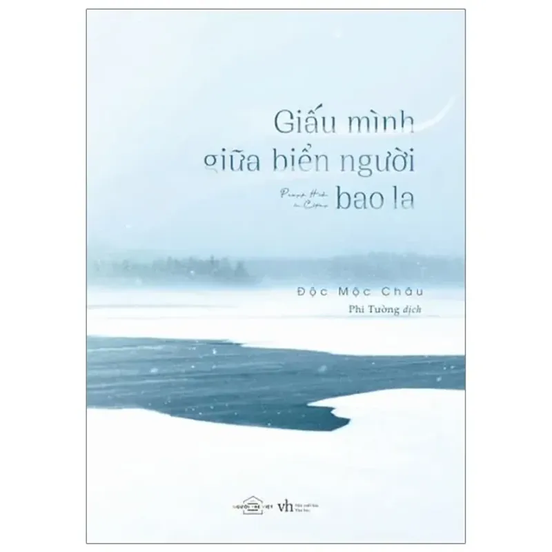 Sách - Truyện Ngắn - Giấu Mình Giữa Biển Người Bao La - Độc Mộc Châu 564045