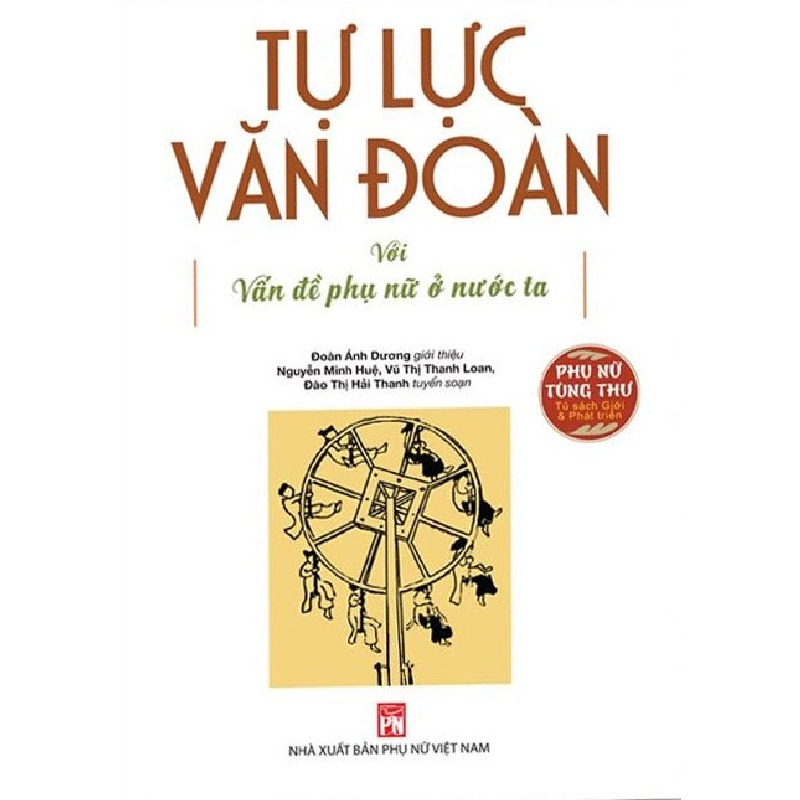 Tự lực văn đoàn với vấn đề phụ nữ ở nước ta - Đoàn Ánh Dương 520421