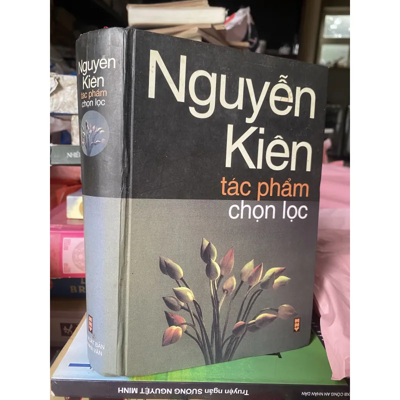 NGUYỄN KIÊN TÁC PHẨM CHỌN LỌC  1042239