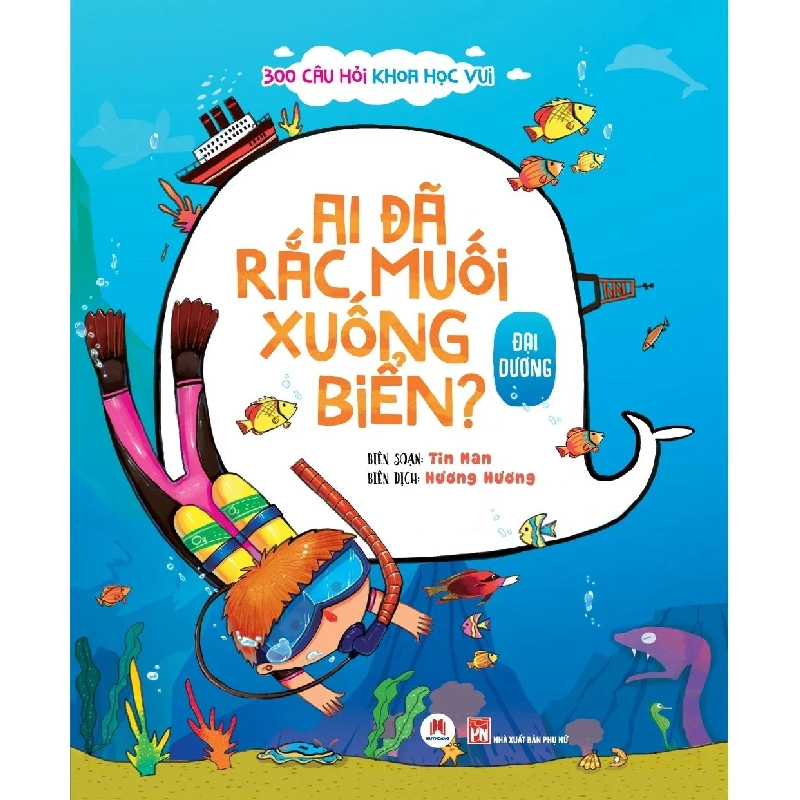 300 câu hỏi khoa học vui Đại dương - Ai đã rắc muối xuống biển (HH) Mới 100% HCM.PO Độc quyền - Thiếu nhi - Chiết khấu cao 348850