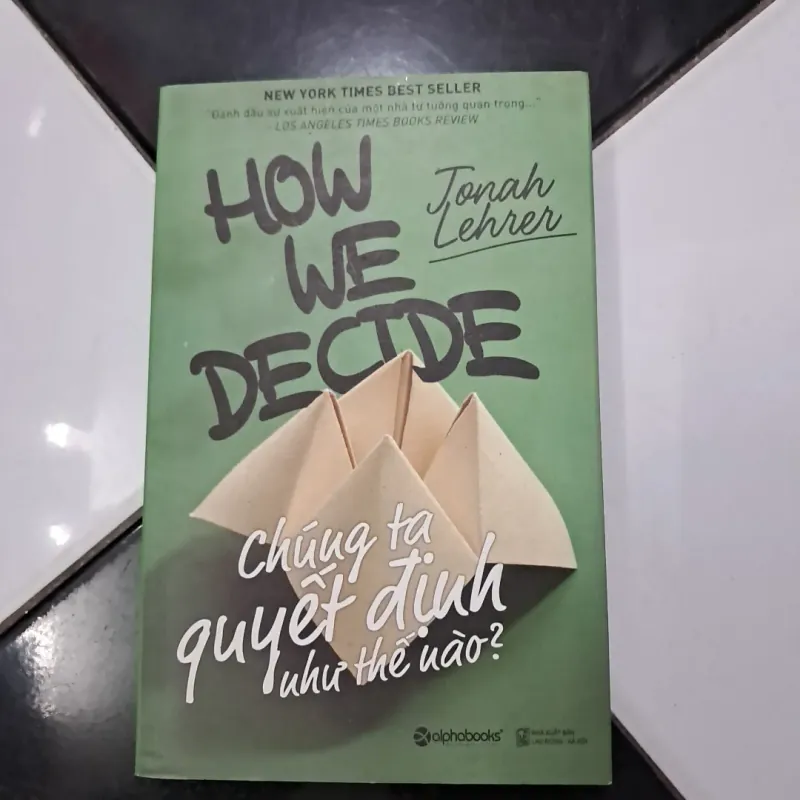 Chúng ta quyết định như thế nào 1003490