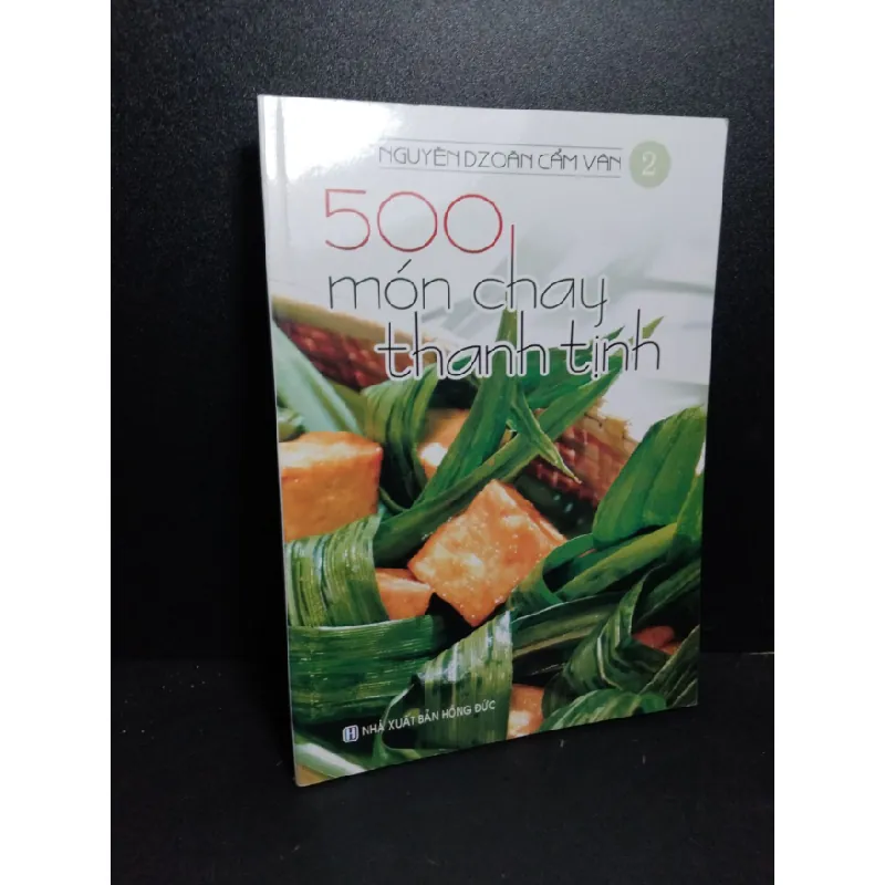 [Sách Cũ SCGR] 500 món chay thanh tịnh 2 mới 90% ố nhẹ 2017 Nguyễn Dzoãn Cẩm Vân HCM2103 SỨC KHỎE - THỂ THAO 686881