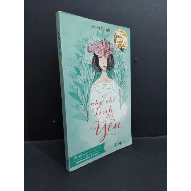 [Sách Cũ SCGR] Như chờ tình đến rồi hãy yêu mới 80% ố ẩm 2015 HCM2811 VĂN HỌC 679511