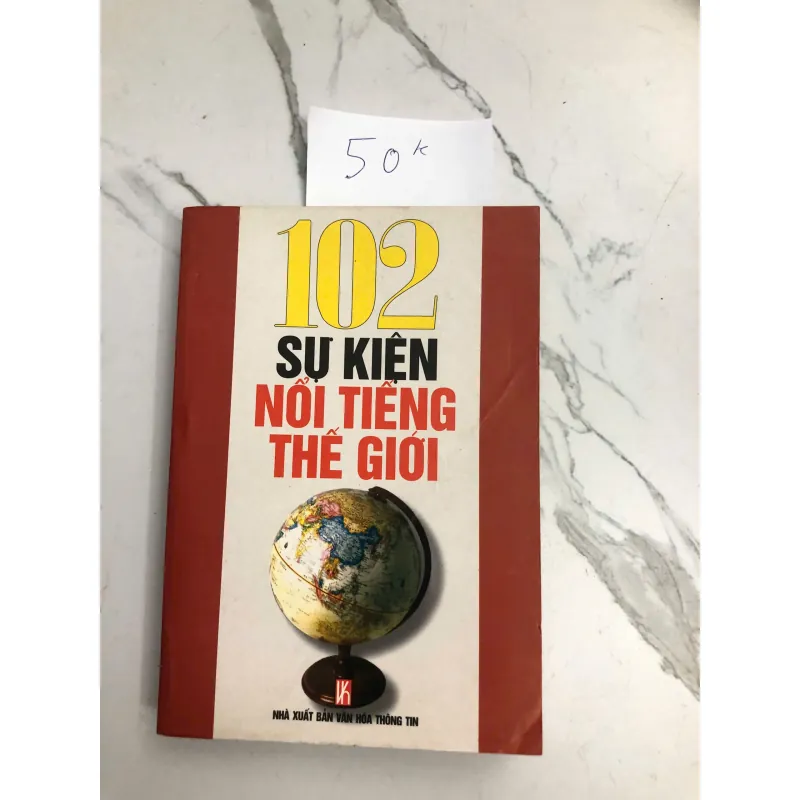 102 Sự Kiện Nổi Tiếng Thế Giới - (Tuyển tập) - Lịch sử, Sự kiện 602438