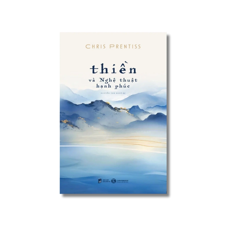 Thiền và nghệ thuật hạnh phúc - Chris Prentiss 724861