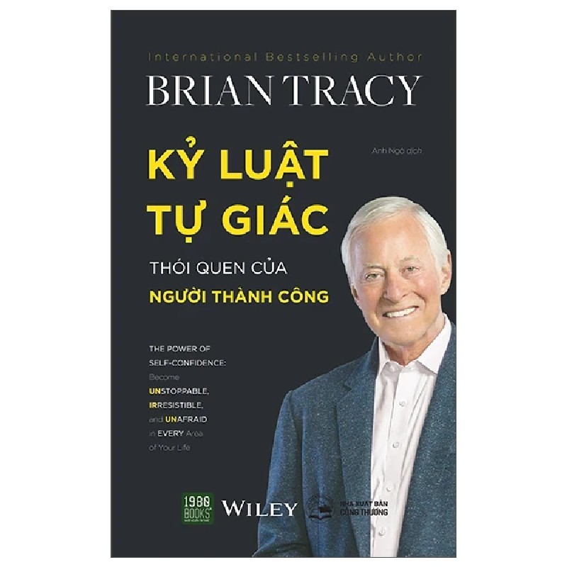 Kỷ Luật Tự Giác Thói Quen Của Người Thành Công - Brian Tracy 191420