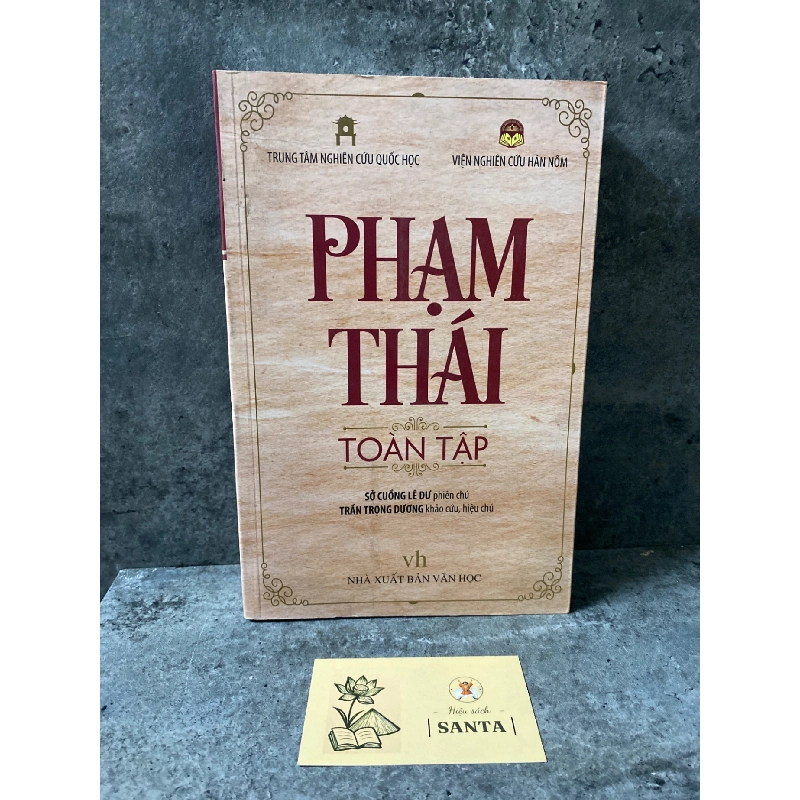 Phạm Thái toàn tập- Trung tâm nghiên cứu Quốc Học 780248