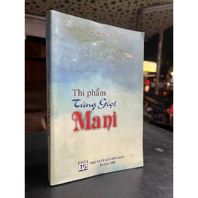 Thi phẩm từng giọt Mani - Sa môn Thích Thông Bửu 689423