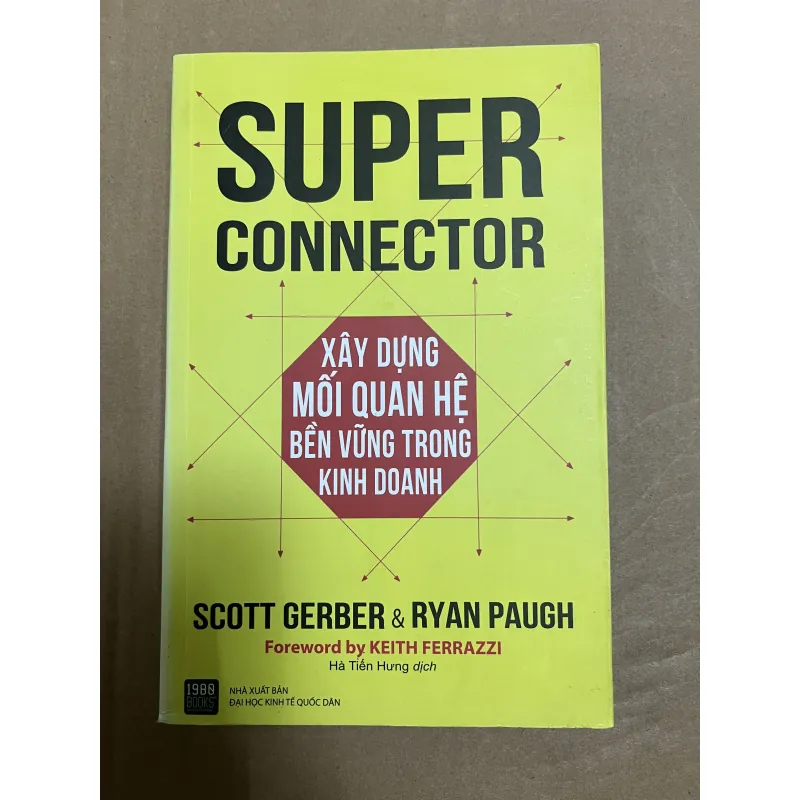 Super Connector - Xây dựng mối quan hệ bền vững trong kinh doanh 1025415