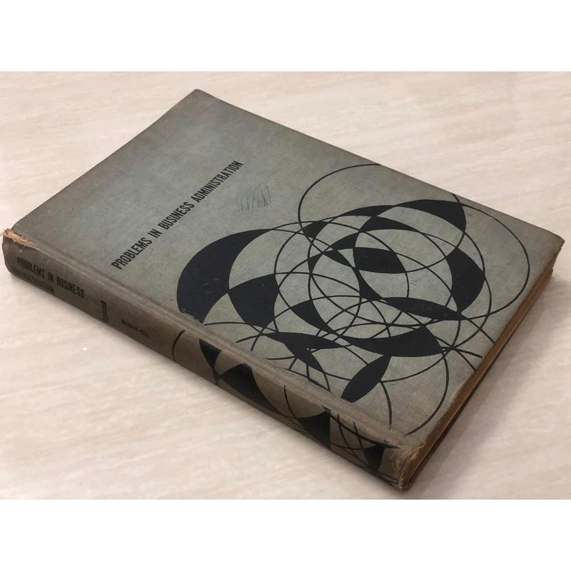 PROBLEMS IN BUSINESS ADMINISTRATION Analysis by the Case Method, Harvard University, 1964 454259