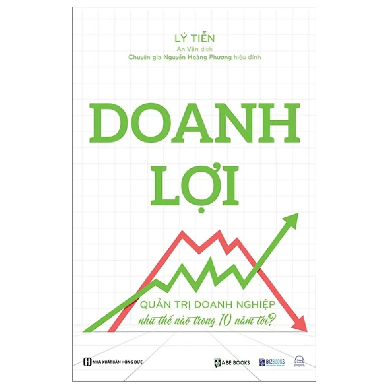 Doanh Lợi - Quản Trị Doanh Nghiệp Như Thế Nào Trong 10 Năm Tới? - Lý Tiễn 287906
