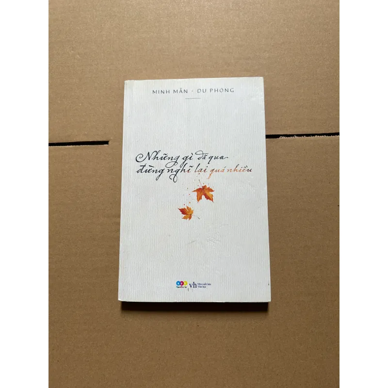 Những gì đã qua đừng nghĩ lại quá nhiều Minh Mẫn - Du Phong 928460