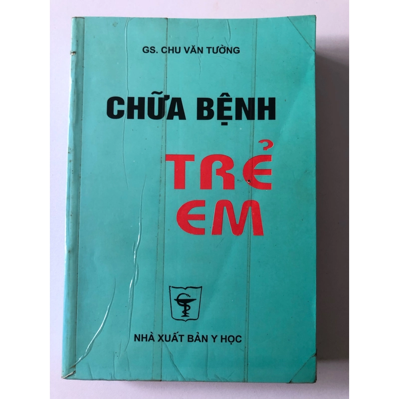 CHỮA BỆNH TRẺ EM - 532 TRANG, NXB: 2001 290911