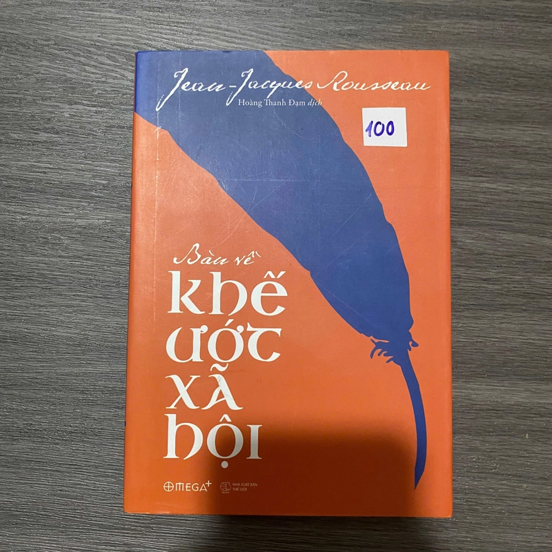 Bàn Về Khế Ước Xã Hội -
Jean - Jacques Rousseau#HATRA 547773