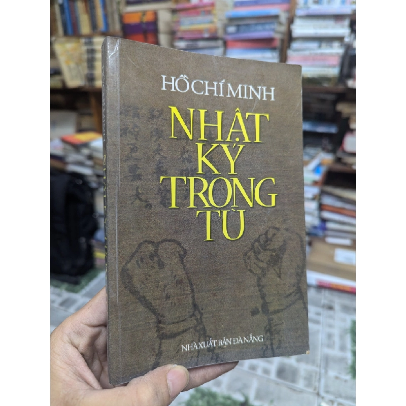 NHẬT KÝ TRONG TÙ - HỒ CHÍ MINH 146380