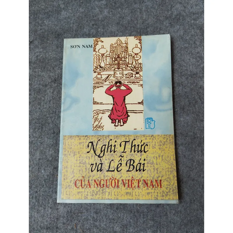 NGHI THỨC VÀ LỄ BÁI CỦA NGƯỜI VIỆT NAM - SƠN NAM 719889