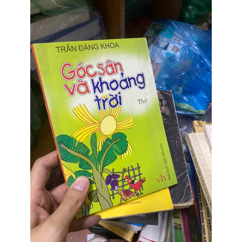 Tuyển tập thơ Góc sân và Khoảng trời - Trần Đăng Khoa 312145