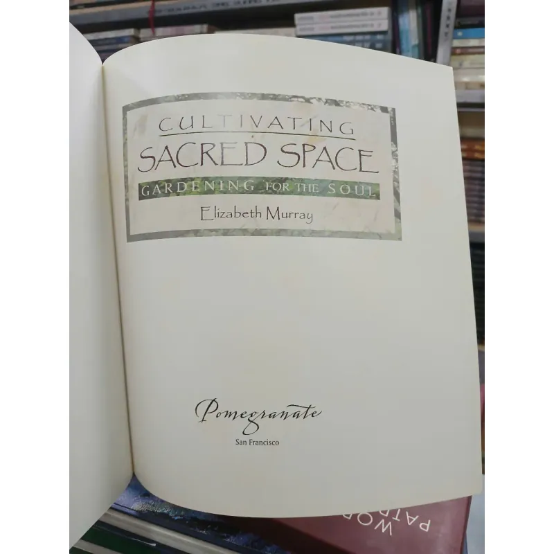 CULTIVATING SACRED SPACE (NUÔI DƯỠNG KHÔNG GIAN THÁNH THIỆN) 696924