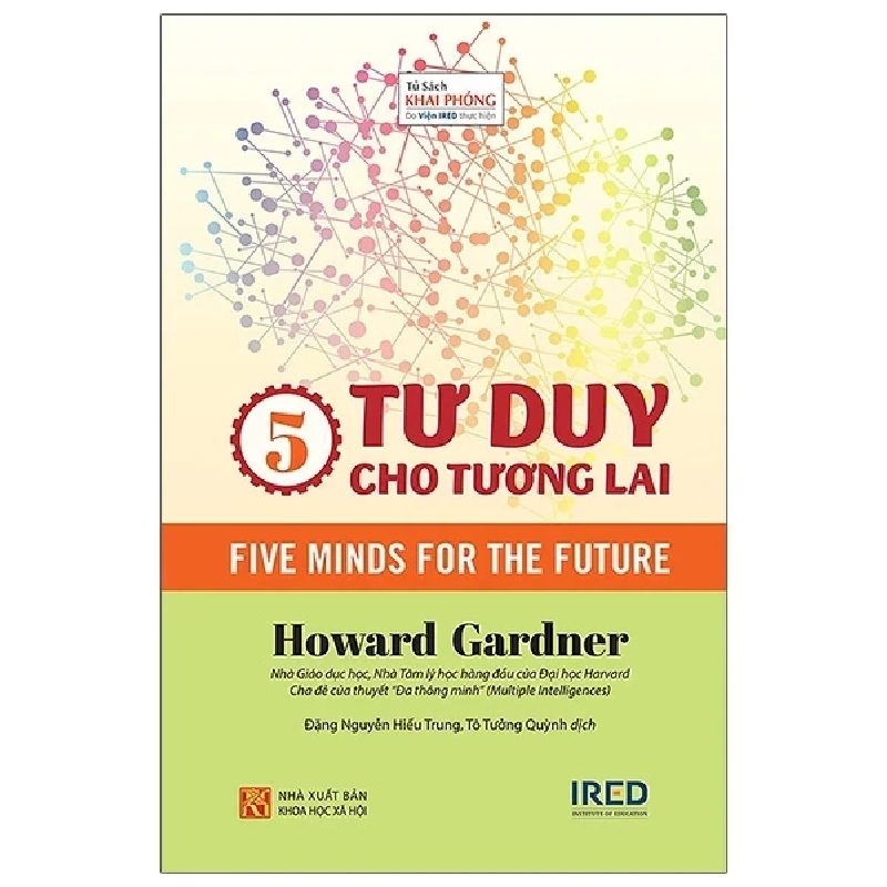 5 Tư Duy Cho Tương Lai - Five Minds For The Future (Bìa Cứng) - Howard Gardner ASB.PO Oreka Blogmeo 230225 390331