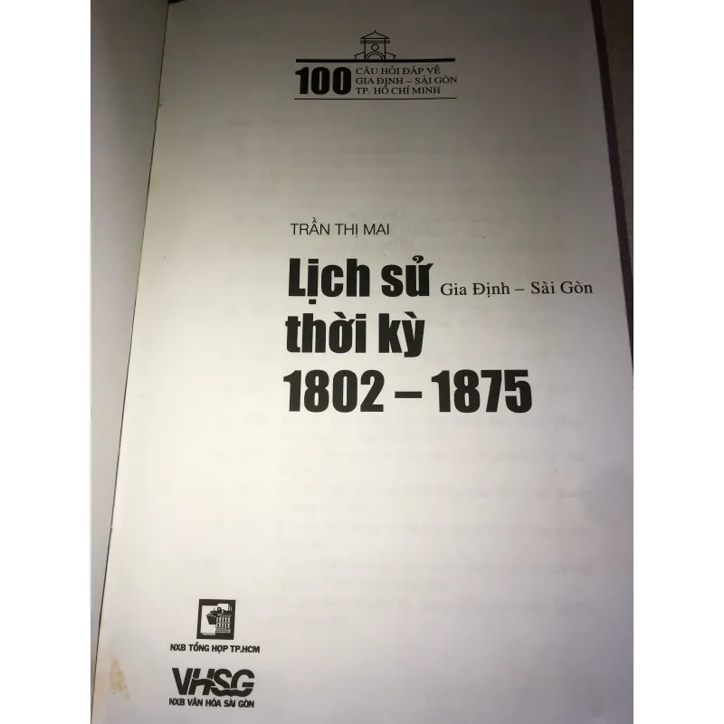 Lịch sử Gia định- Sài Gòn thời kỳ 1802-1875  934657