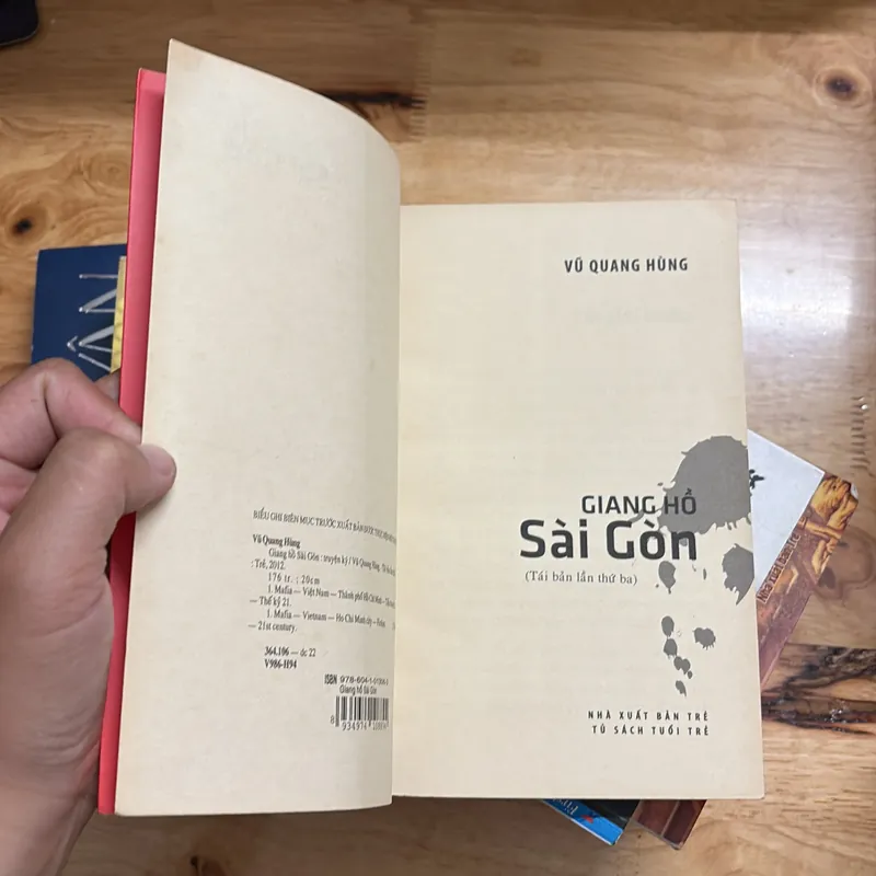 II Tựa Sách: Giang Hồ Sài Gòn - Vũ Quang Hùng - 2012 700992