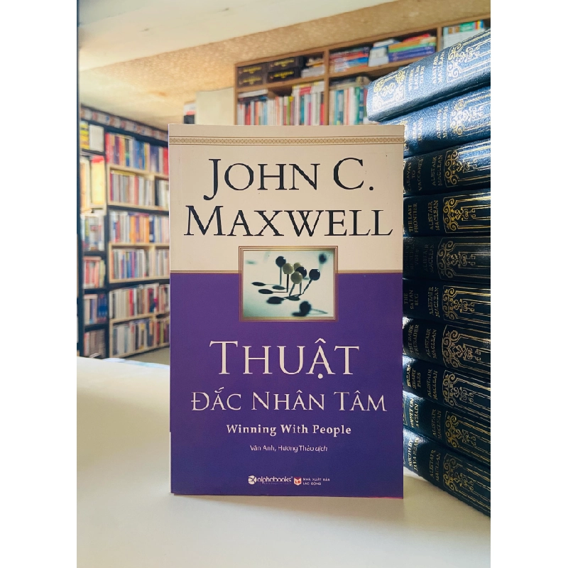 Thuật Đắc Nhân Tâm - John C.Maxwell 526580