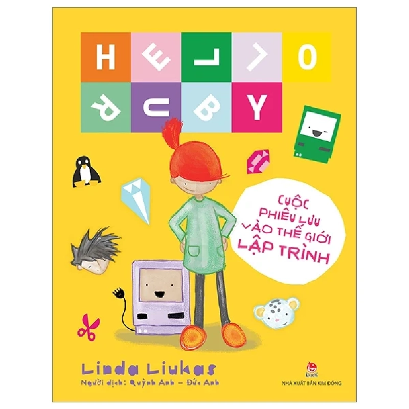 Hello Ruby - Cuộc Phiêu Lưu Vào Thế Giới Lập Trình (Bìa Cứng) - Linda Liukas (Mới 100%) Kiến thức bách khoa, NXB Kim Đồng - SÁCH ĐẠI HỌC 483457