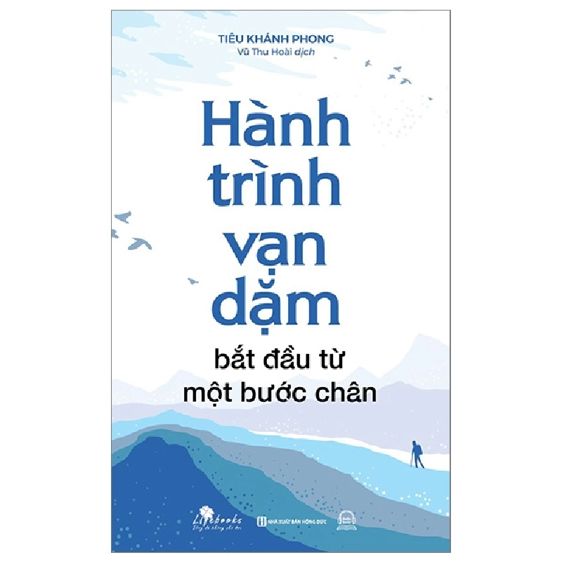 Hành Trình Vạn Dặm Bắt Đầu Từ Một Bước Chân - Tiêu Khánh Phong 287566