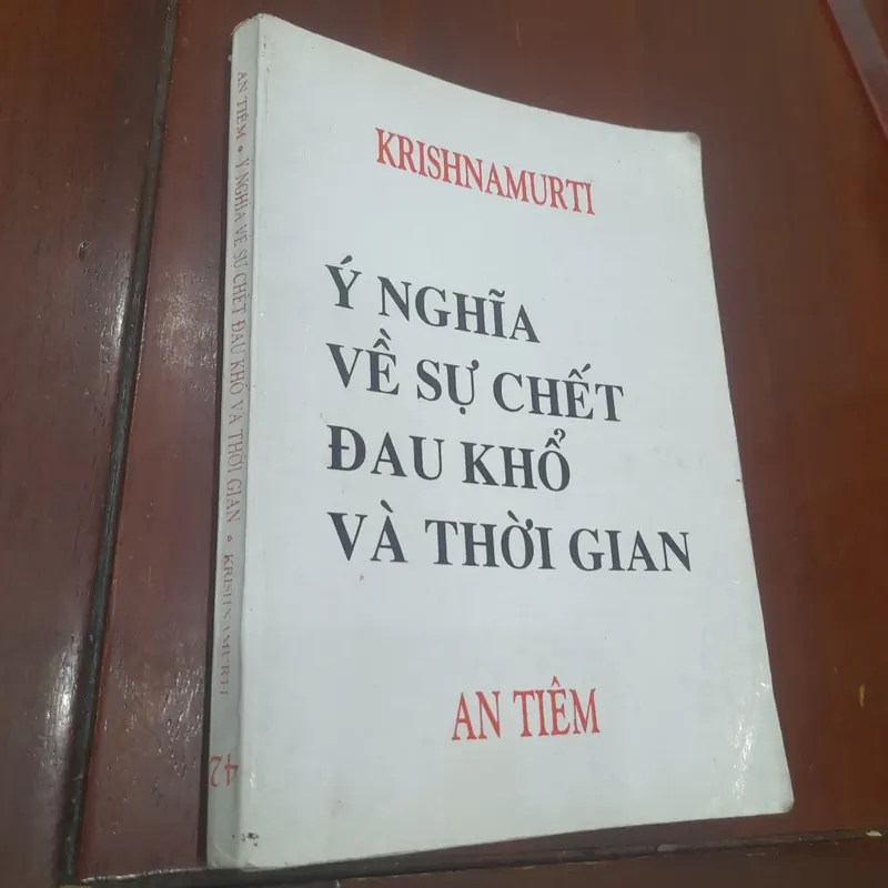 Krishnamurti - Ý NGHĨA VỀ SỰ CHẾT ĐAU KHỔ VÀ THỜI GIAN 564507