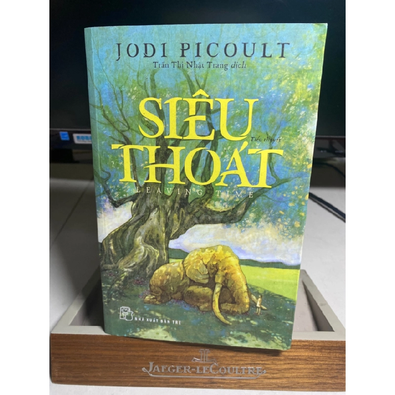 [Phiên Chợ Sách Cũ] Siêu Thoát (tiểu thuyết) 2018 - Jodi Picoult -Trần Thị Nhật Trang -NXB Trẻ 0506 468349