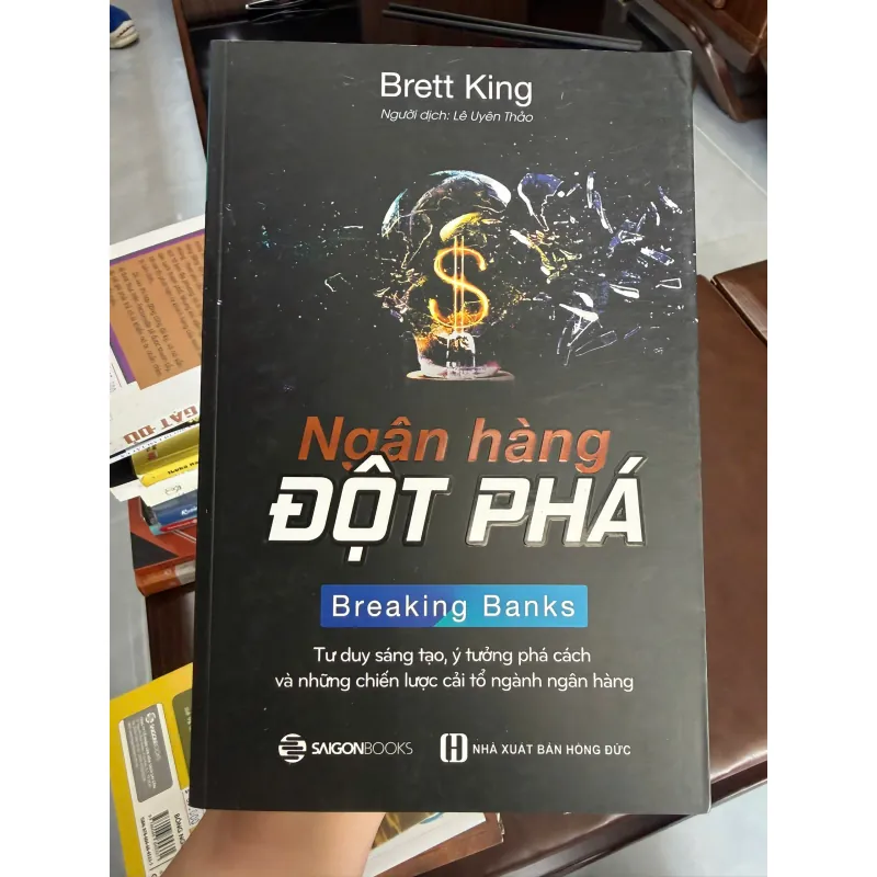 NGÂN HÀNG ĐỘT PHÁ – BREAKING BANKS | BRETT KING- K2 998401