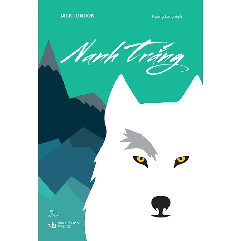 Nanh Trắng (Bìa Cứng) - Jack London New 100% HCM.ASB1311 346977