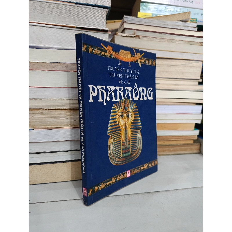 TRUYỀN THUYẾT VÀ CÁC TRUYỆN THẦN KỲ VỀ CÁC  PHARAÔNG 146353