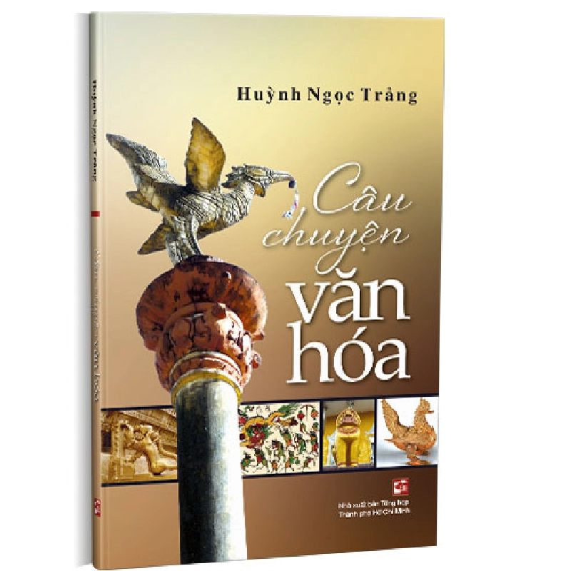 Câu chuyện văn hóa - Huỳnh Ngọc Trảng 500590