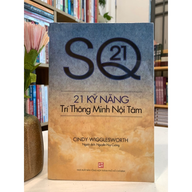 21 kỹ năng trí thông minh nội tâm - Cindy Wigglesworth 518635