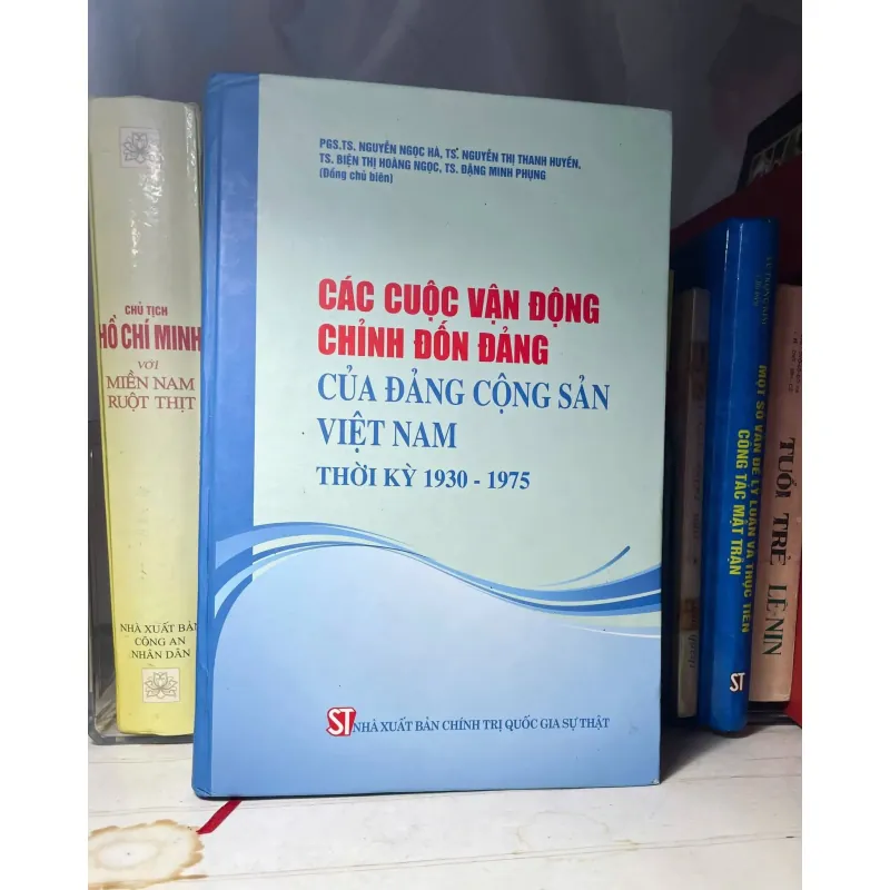 SÁCH CÁC CUỘC VẬN ĐỘNG CHỈNH ĐỐN ĐẢNG CỦA ĐẢNG CỘNG SẢN VIỆT NAM THỜI KỲ 1930 -1975 730406