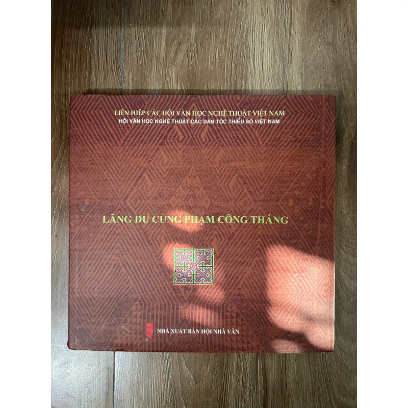 Lãng du cùng Phạm Công Thắng – Tác giả: Phạm Công Thắng 761139