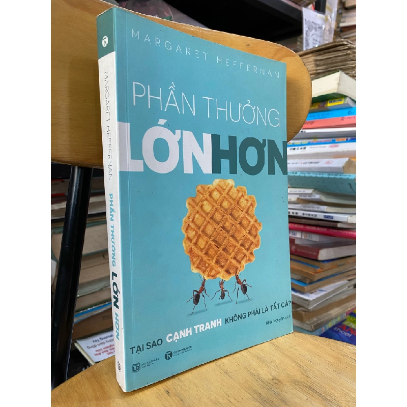 Phần thưởng lớn hơn - Margaret Heffernan 290934