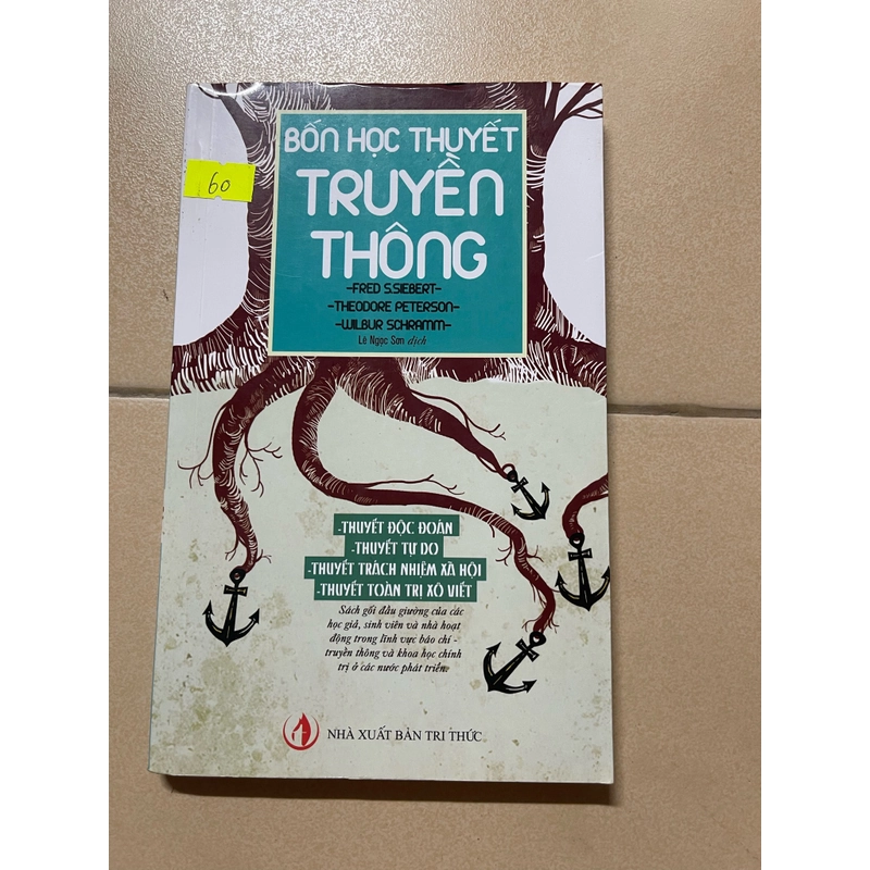 Bốn Học Thuyết Truyền Thông - Fred S.Siebert, Theodore Peterson, Wilbur Schramm  (c43) 503124