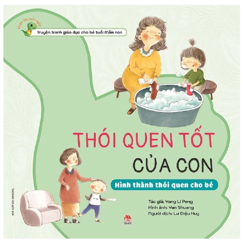 Khôn Lớn Mỗi Ngày - Thói Quen Tốt Của Con - Hình Thành Thói Quen Cho Bé (2022) - Yang Li Peng, Yan Shuang 744249