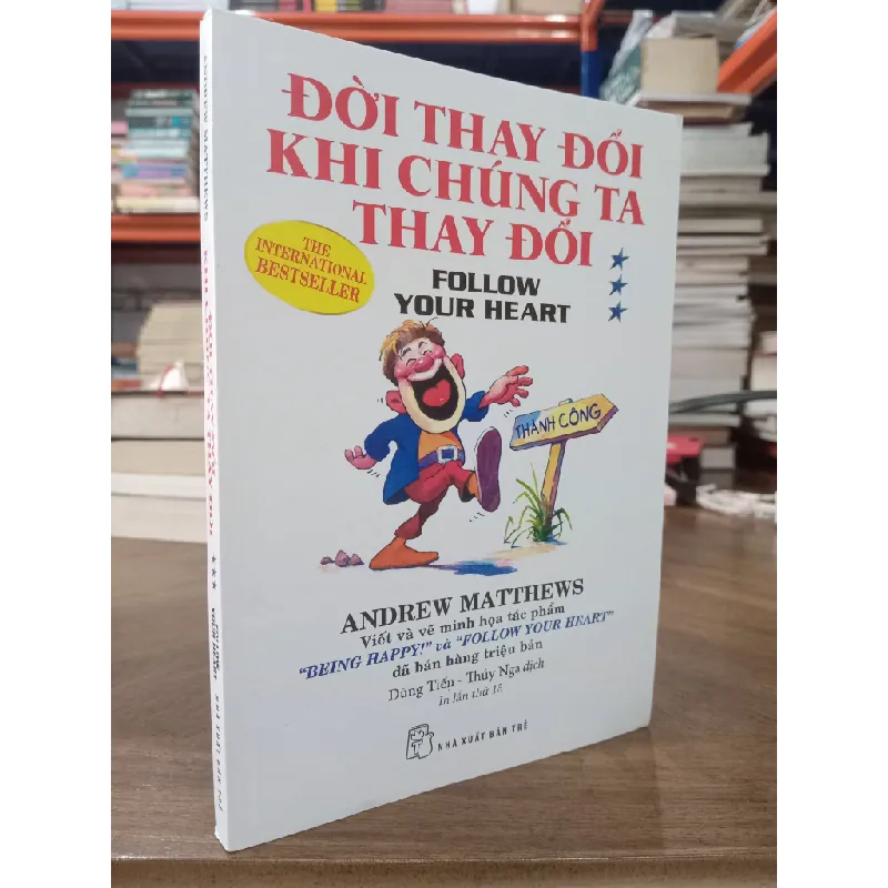 Cuộc sống thay đổi khi chúng ta thay đổi - Andrew Matthews 362534