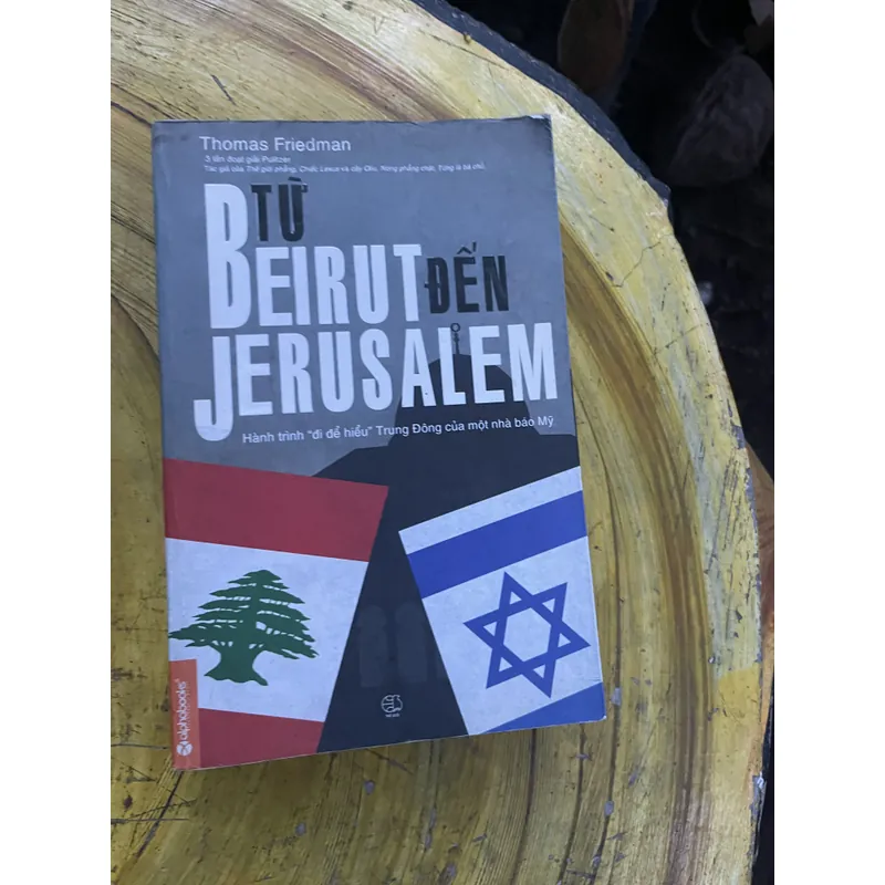 TỪ BEIRUT ĐẾN JERUSALEM - THOMAS L. FRIEDMAN 735562