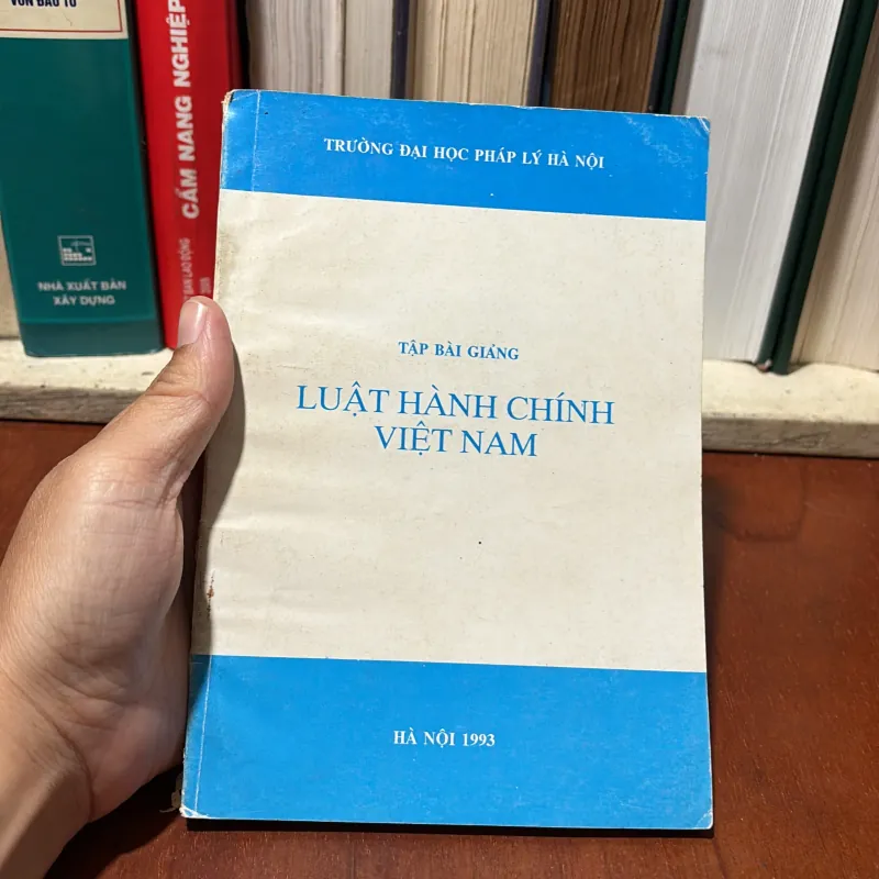 II Sách Luật: Luật Hành Chính Việt Nam (Tập Bài Giảng) - 1993 748253