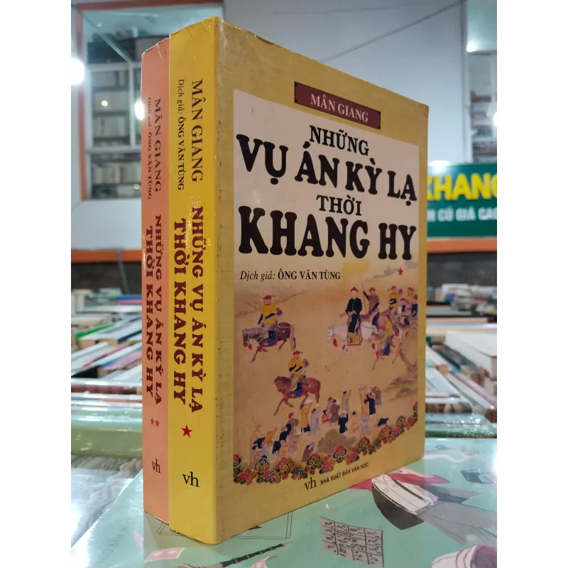 NHỮNG VỤ ÁN KỲ LẠ THỜI KHANG HY - MÂN GIANG (ÔNG VĂN TÙNG dịch)  990850