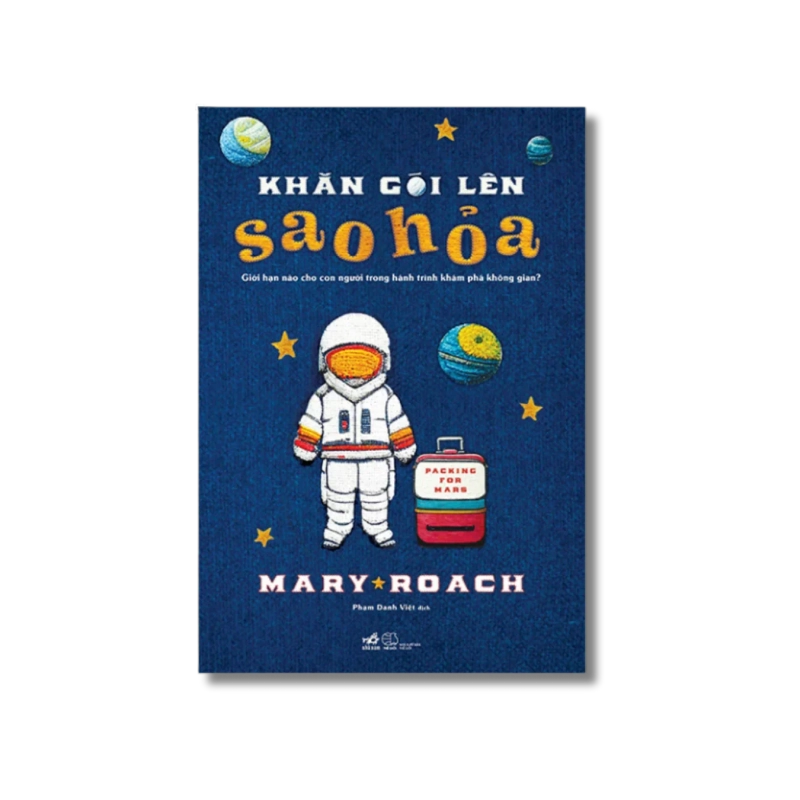 Khăn gói lên sao Hỏa - Mary Roach 724692